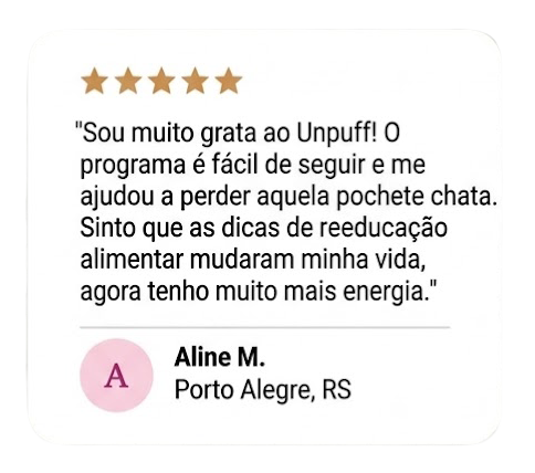Depoimento de uma cliente do Unpuff